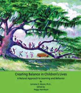 Moore / Henrikson |  Creating Balance in Children's Lives | Buch |  Sack Fachmedien