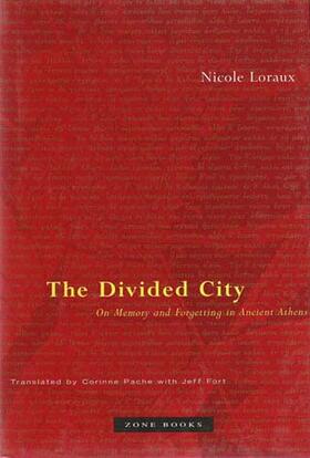 Loraux |  The Divided City | Buch |  Sack Fachmedien