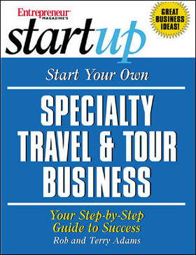 Entrepreneur Press | Start Your Own Specialty Travel & Tour Business | Buch | 978-1-891984-73-0 | sack.de