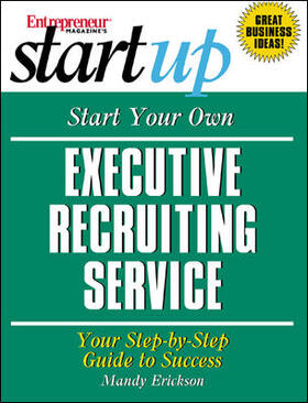 Entrepreneur Press |  Start Your Own Executive Recruiting Business | Buch |  Sack Fachmedien