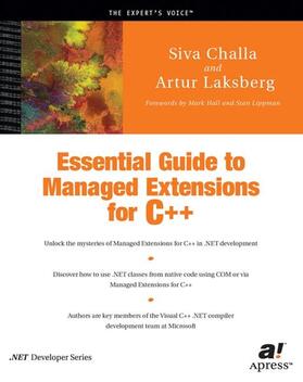 Challa / Laksberg |  Essential Guide to Managed Extensions for C++ | Buch |  Sack Fachmedien