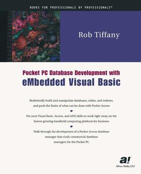 Tiffany |  Pocket PC Database Development with eMbedded Visual Basic | Buch |  Sack Fachmedien