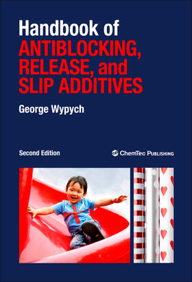 Wypych |  Handbook of Antiblocking, Release, and Slip Additives | Buch |  Sack Fachmedien
