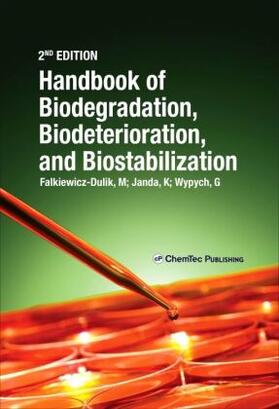 Falkiewicz-Dulik / Janda / Wypych |  Handbook of Material Biodegradation, Biodeterioration, and Biostablization | Buch |  Sack Fachmedien