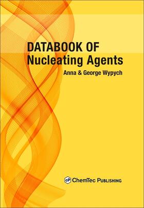 Wypych |  Databook of Nucleating Agents | Buch |  Sack Fachmedien