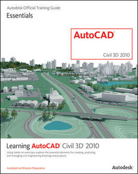  Learning AutoCAD Civil 3D 2010 | Buch |  Sack Fachmedien