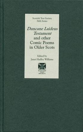 Hadley Williams |  Duncane Laideus Testament and Other Comic Poems in Older Scots | Buch |  Sack Fachmedien