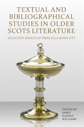 Hadley Williams |  Textual and Bibliographical Studies in Older Scots Literature | Buch |  Sack Fachmedien