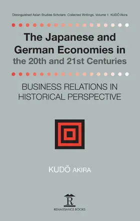 Akira |  The Japanese and German Economies in the 20th and 21st Centuries | Buch |  Sack Fachmedien