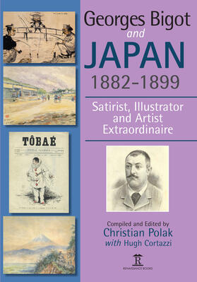 Polak / Cortazzi |  Georges Bigot and Japan, 1882-1899 | Buch |  Sack Fachmedien