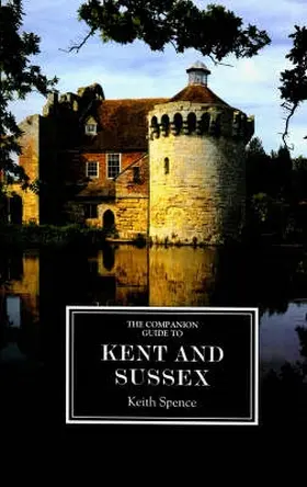 Spence |  The Companion Guide to Kent and Sussex [Ne] | Buch |  Sack Fachmedien