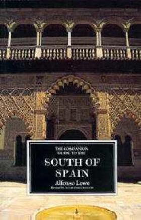 Lowe / Seymour-Davies |  The Companion Guide to the South of Spain | Buch |  Sack Fachmedien