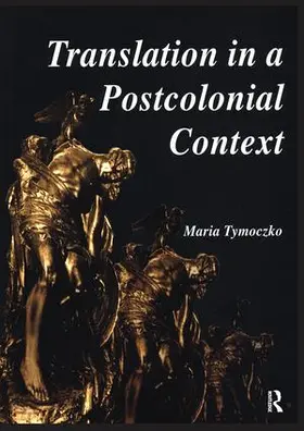 Tymoczko |  Translation in a Postcolonial Context | Buch |  Sack Fachmedien