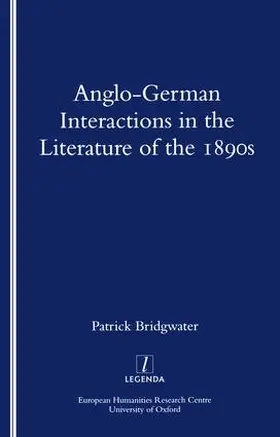 Bridgwater |  Anglo-German Interactions in the Literature of the 1890s | Buch |  Sack Fachmedien