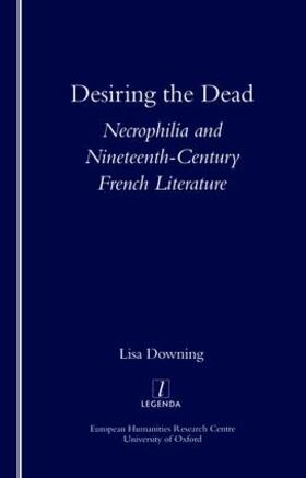 Downing |  Desiring the Dead | Buch |  Sack Fachmedien