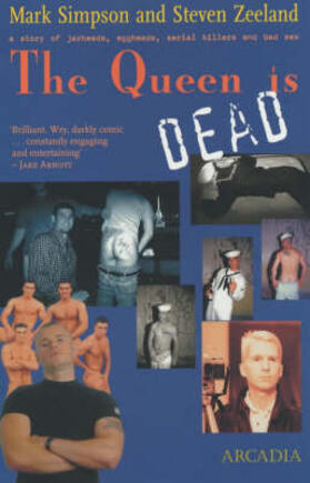 Simpson / Zeeland |  The Queen Is Dead: A Story of Jarheads, Eggheads, Serial Killers and Bad Sex | Buch |  Sack Fachmedien
