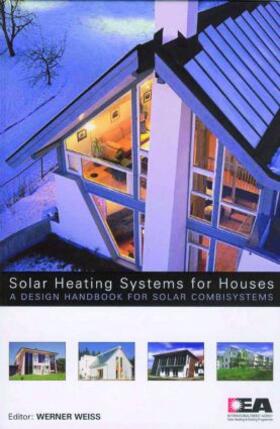 Weiss |  Solar Heating Systems for Houses | Buch |  Sack Fachmedien