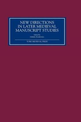 Pearsall | New Directions in Later Medieval Manuscript Studies | Buch | 978-1-903153-01-7 | sack.de