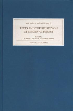 Bruschi / Biller |  Texts and the Repression of Medieval Heresy | Buch |  Sack Fachmedien