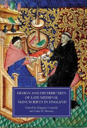 Connolly / Mooney |  Design and Distribution of Late Medieval Manuscripts in England | Buch |  Sack Fachmedien