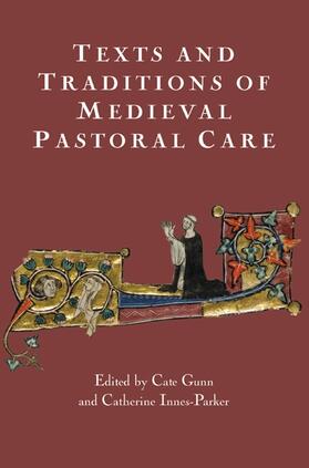 Gunn / Innes Parker |  Texts and Traditions of Medieval Pastoral Care | Buch |  Sack Fachmedien