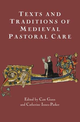 Gunn / Innes Parker | Texts and Traditions of Medieval Pastoral Care | Buch | 978-1-903153-29-1 | sack.de