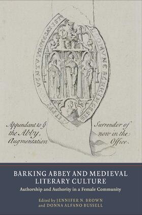 Brown / Bussell |  Barking Abbey and Medieval Literary Culture | Buch |  Sack Fachmedien