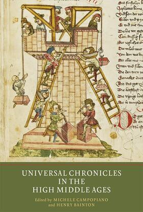 Campopiano / Bainton | Universal Chronicles in the High Middle Ages | Buch | 978-1-903153-73-4 | sack.de