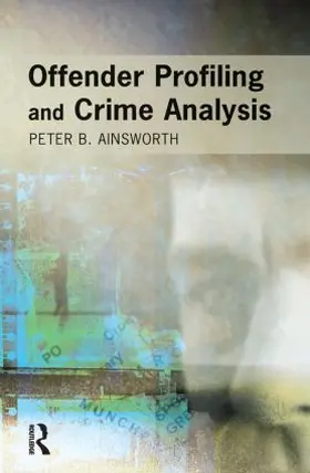 Ainsworth |  Offender Profiling and Crime Analysis | Buch |  Sack Fachmedien