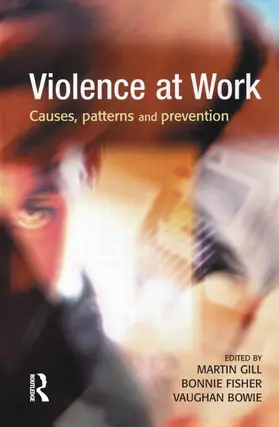 MARTIN GILL / Fisher / Bowie | Violence at Work | Buch | 978-1-903240-62-5 | sack.de