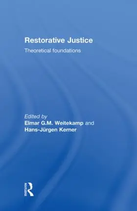 Weitekamp / Kerner | Restorative Justice: Theoretical Foundations | Buch | 978-1-903240-72-4 | sack.de