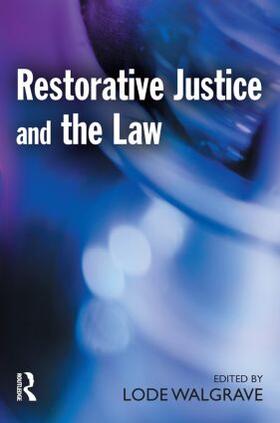 Walgrave |  Restorative Justice and the Law | Buch |  Sack Fachmedien