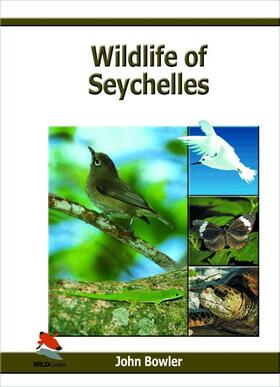 Bowler |  Wildlife of Seychelles | Buch |  Sack Fachmedien