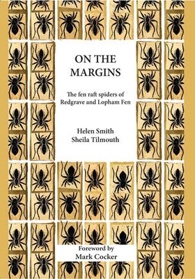 Smith / Tilmouth |  On the Margins: The Fen Raft Spiders of Redgrave and Lopham Fen | Buch |  Sack Fachmedien