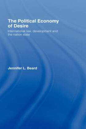 Beard |  The Political Economy of Desire | Buch |  Sack Fachmedien