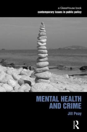 Peay |  Mental Health and Crime | Buch |  Sack Fachmedien