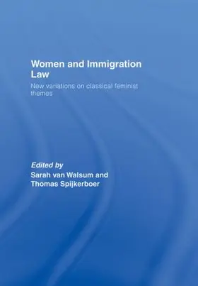 Spijkerboer / Van Walsum |  Women and Immigration Law | Buch |  Sack Fachmedien