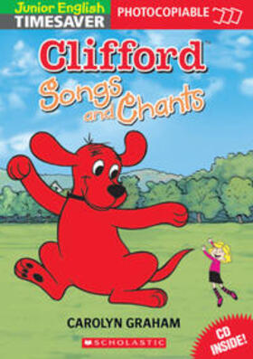 Graham / Blackburn |  Junior Timesaver 'Clifford Songs and Chants', mit 1 Audio-CD | Buch |  Sack Fachmedien