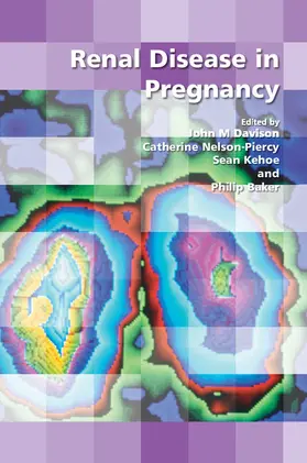 Davison / Nelson-Piercy / Kehoe |  Renal Disease in Pregnancy | Buch |  Sack Fachmedien