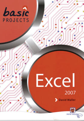 Waller |  Basic Projects in Excel 2007 Pack of 10 | Sonstiges |  Sack Fachmedien