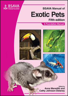 Meredith / Johnson Delaney |  BSAVA Manual of Exotic Pets | Buch |  Sack Fachmedien