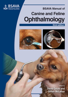 Gould / McLellan |  BSAVA Manual of Canine and Feline Ophthalmology | Buch |  Sack Fachmedien