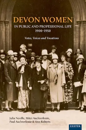 Neville / Auchterlonie / Roberts |  Devon Women in Public and Professional Life, 1900-1950 | Buch |  Sack Fachmedien