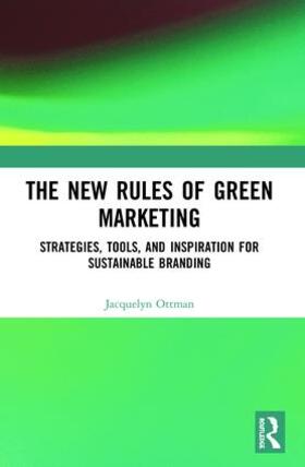 Ottman |  The New Rules of Green Marketing | Buch |  Sack Fachmedien