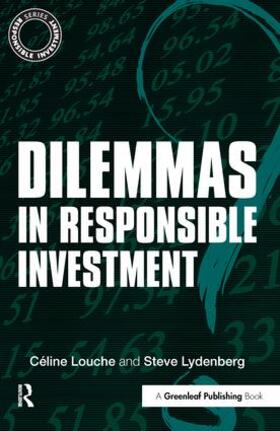 Louche / Lydenberg |  Dilemmas in Responsible Investment | Buch |  Sack Fachmedien