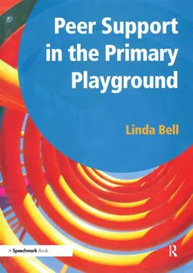 Bell |  Peer Support in the Primary Playground | Buch |  Sack Fachmedien