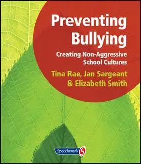 Rae / Sargeant / Smith |  Preventing Bullying | Buch |  Sack Fachmedien