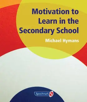 Hymans |  Motivation to Learn in the Secondary School | Buch |  Sack Fachmedien