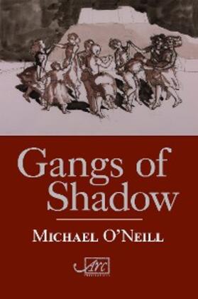 O'Neill |  Gangs of Shadow | eBook | Sack Fachmedien