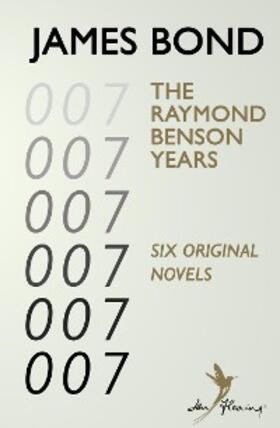 Benson |  James Bond: The Raymond Benson Years | eBook | Sack Fachmedien